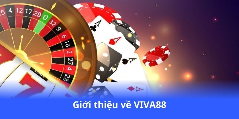 gioi-thieu-ve-viva88