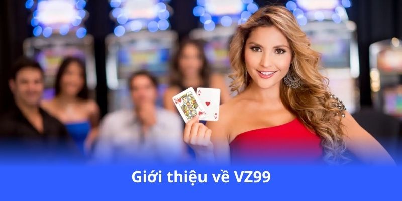 gioi-thieu-ve-vz99